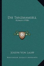Die Tanzmamsell: Roman (1908)