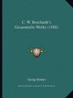 C. W. Borchardt's Gesammelte Werke (1888)
