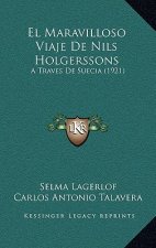 El Maravilloso Viaje De Nils Holgerssons: A Traves De Suecia (1921)