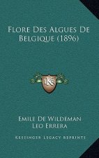 Flore Des Algues De Belgique (1896)