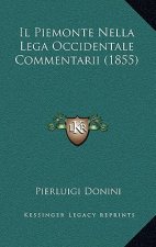 Il Piemonte Nella Lega Occidentale Commentarii (1855)