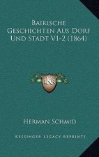 Bairische Geschichten Aus Dorf Und Stadt V1-2 (1864)