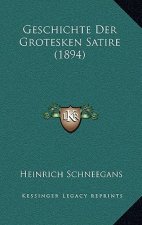 Geschichte Der Grotesken Satire (1894)