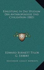 Einleitung In Das Studium Der Anthropologie Und Civilisation (1883)