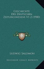Geschichte Des Deutschen Zeitungswesens V1-2 (1900)