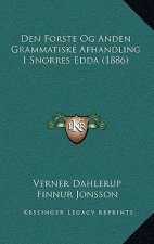 Den Forste Og Anden Grammatiske Afhandling I Snorres Edda (1886)