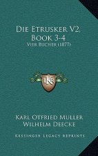 Die Etrusker V2, Book 3-4: Vier Bucher (1877)