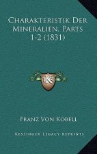 Charakteristik Der Mineralien, Parts 1-2 (1831)