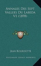 Annales Des Sept Vallees Du Labeda V1 (1898)