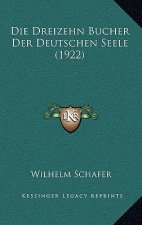 Die Dreizehn Bucher Der Deutschen Seele (1922)