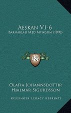 Aeskan V1-6: Barnablad Med Myndum (1898)