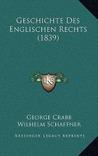 Geschichte Des Englischen Rechts (1839)