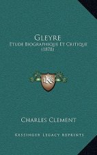 Gleyre: Etude Biographique Et Critique (1878)