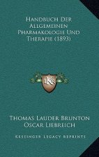 Handbuch Der Allgemeinen Pharmakologie Und Therapie (1893)
