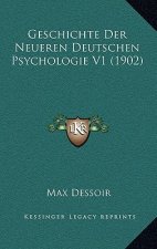 Geschichte Der Neueren Deutschen Psychologie V1 (1902)