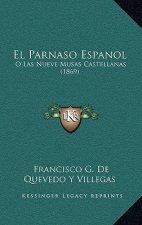 El Parnaso Espanol: O Las Nueve Musas Castellanas (1869)