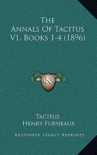 The Annals Of Tacitus V1, Books 1-4 (1896)