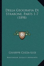 Della Geografia Di Strabone, Parts 1-7 (1898)