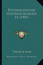 Psychologische Untersuchungen V1 (1907)