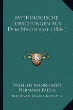 Mythologische Forschungen Aus Dem Nachlasse (1884)