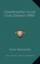 Compensatio Lucri Cum Damno (1900)