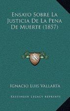 Ensayo Sobre La Justicia de La Pena de Muerte (1857)