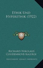 Ethik Und Hyperethik (1922)