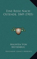 Eine Reise Nach Ostende, 1849 (1905)
