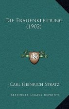 Die Frauenkleidung (1902)