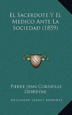 El Sacerdote Y El Medico Ante La Sociedad (1859)