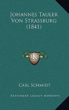 Johannes Tauler Von Strassburg (1841)