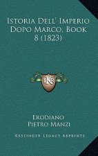 Istoria Dell' Imperio Dopo Marco, Book 8 (1823)