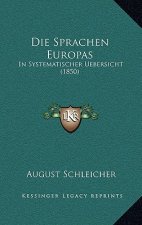 Die Sprachen Europas: In Systematischer Uebersicht (1850)
