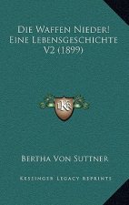 Die Waffen Nieder! Eine Lebensgeschichte V2 (1899)