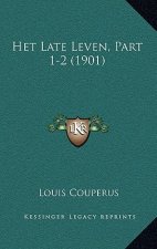Het Late Leven, Part 1-2 (1901)