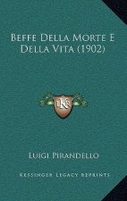 Beffe Della Morte E Della Vita (1902)