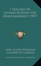 I Discorsi de Gotamo Buddho del Majjhimanikayo (1907)