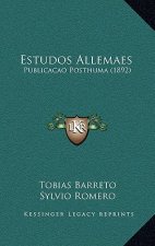 Estudos Allemaes: Publicacao Posthuma (1892)