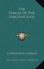The Forces of the Subconscious