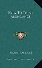 How to Think Abundance