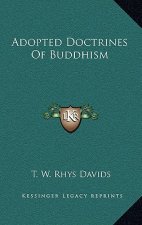 Adopted Doctrines of Buddhism