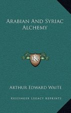 Arabian and Syriac Alchemy