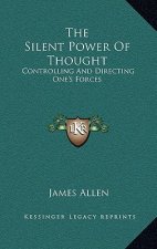 The Silent Power of Thought: Controlling and Directing One's Forces