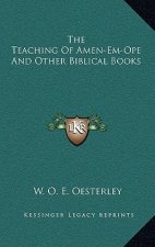 The Teaching Of Amen-Em-Ope And Other Biblical Books