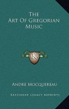 The Art Of Gregorian Music