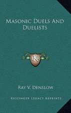 Masonic Duels And Duelists