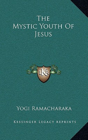 The Mystic Youth Of Jesus