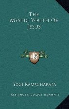 The Mystic Youth Of Jesus