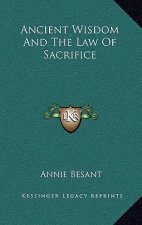 Ancient Wisdom And The Law Of Sacrifice