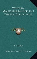 Western Manichaeism and the Turfan Discoveries